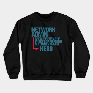 network admin, hero Crewneck Sweatshirt